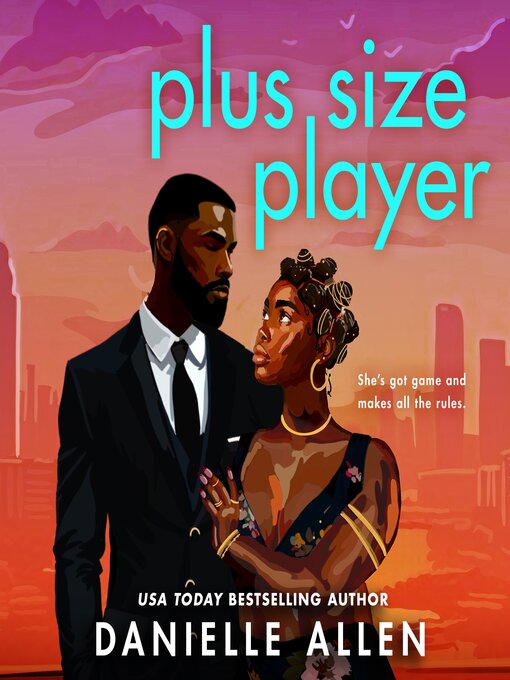 Title details for Plus Size Player by Danielle Allen - Wait list